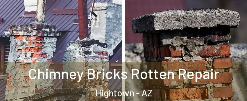 Chimney Bricks Rotten Repair Hightown - AZ