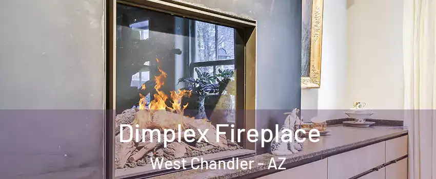 Dimplex Fireplace West Chandler - AZ