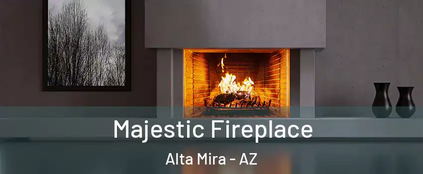 Majestic Fireplace Alta Mira - AZ