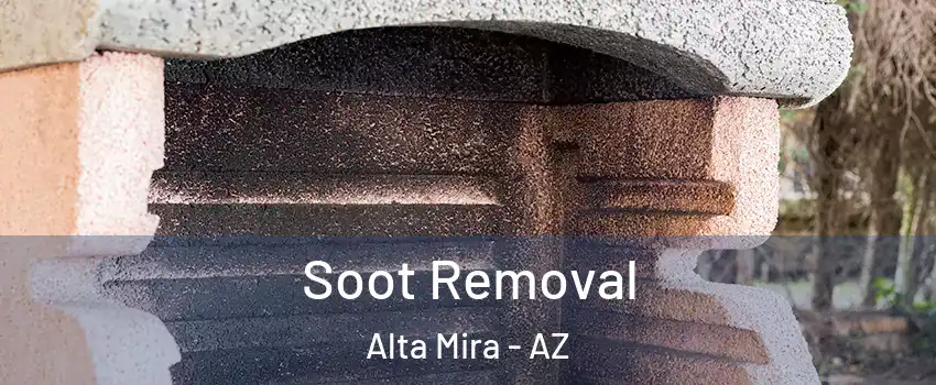 Soot Removal Alta Mira - AZ